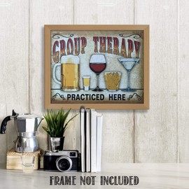 "Group Therapy-Practiced Here"- 10 x 8"- Funny Vintage Drinking Sign Print. Alcohol Wall Decor-Ready To Frame. Distressed Replica Print. Perfect Retro Addition for Man Cave-Bar-Dorm-Pub. Great Gift!