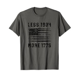 Less 1984 More 1776 Grunge Flag Free Speech First Amendment T-Shirt