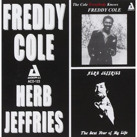 Freddy Cole & Herb Jeffries - The Cole Everybody Knows / The Best