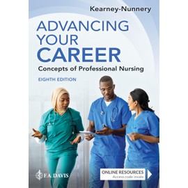 Advancing Your Career: Concepts of Professional Nursing