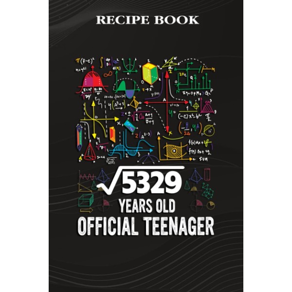Recipe Book :Square Root Of 5329 73 Years Old Official