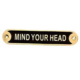 Mind Your Head Plaques Door Sign Wall Sign Vintage Antique Shabby Chic Style Irish Door & Cellar Warning Sign/Notice Distressed Faux Brass