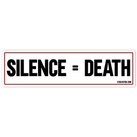 EvolveFISH Silence Equals Death Bumper Sticker - [11'' x 3'']