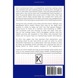  Super Health: Kim's Stories of Getting Her Health Back
