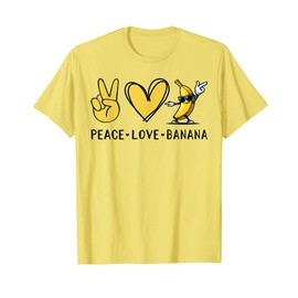 Funny Love Bananas Shirt Cute Banana Gifts Peace Love Banana T-Shirt