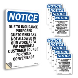 Due To Insurance Purposes Customers OSHA Notice Vinyl Decal Label 18 Inch x 12 Inch - 10 Pack