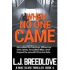 When No One Came (A Mac Davis Thriller, Band 4)