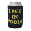 I Pee in Pools - Funny Can Cooler - Multiple