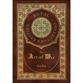 The Art of War (Royal Collector's Edition) (Annotated) (Case Laminate Hardcover with Jacket)