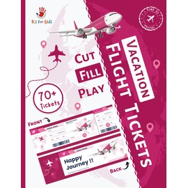 Cut-Fill-Play Cute Vacation Pretend Play Flight Tickets for Girls: Blank Airline Ticket to cut, fill and play, for kids | Premium Colored Tickets | Itz for Kidz