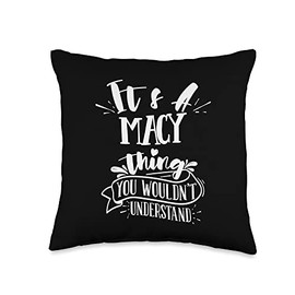 Custom Macy Family Name Designz It's A Macy Thing You Wouldn't Understand Family Name Throw Pillow, 16x16, Multicolor