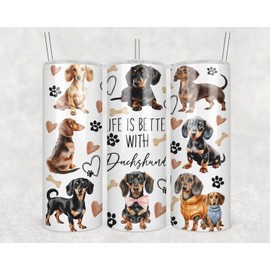 HKDesignGift Life Is Better With Dogs Dachshund Skinny Tumbler 20Oz - Happy Mother's Day Tumbler - Dachshund Dog Tumblers - Birthday Gift Dog Mom - Gift For Dogs Lovers - Pet Lover Mug