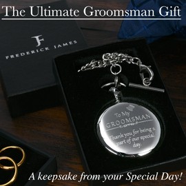 FJ FREDERICK JAMES Groomsmen Gifts for Wedding I Groomsman Gifts for Wedding - 'to My Groomsman' Pocket Watch I Groomsmen Proposal, Groomsmen Gift, Groomsman Gift, Groomsman Proposal
