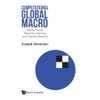 Computational Global Macro: Game Theory, Machine Learning and Causal Inference