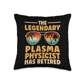 Retired Plasma Physicist Retirement Throw Pillow