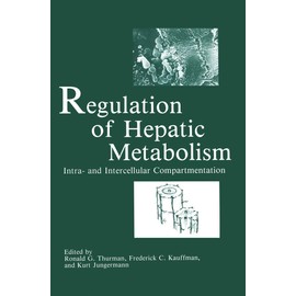 Regulation of Hepatic Metabolism: Intra- and Intercellular Compartmentation