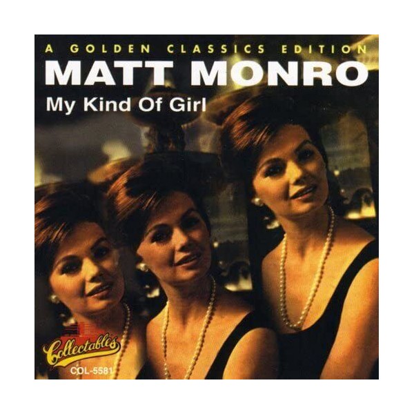 COLLECTABLES My Kind of Girl - A Golden Classics Edition