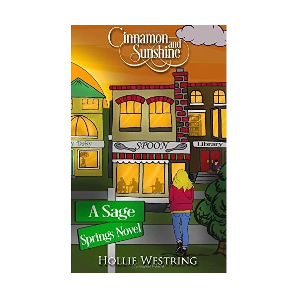 Cinnamon and Sunshine (Sage Springs Series, Book 3): Volume 3