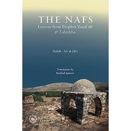 THE NAFS: LESSONS FROM YUSUF & ZULAYKHA (P/SIZE)