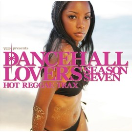 ダンスホール・ラヴァーズ・シーズン7
