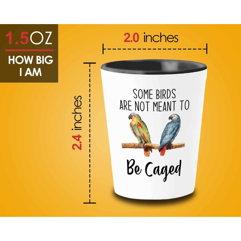 Bird Lover Shot Glass 1.5oz - Birds to be Caged