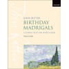Birthday Madrigals: Vocal score (complete work)