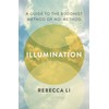 Illumination: A Guide to the Buddhist Method of No-Method
