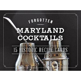 The History Press Forgotten Maryland Cocktails: 15 Historic Recipe Cards, MD, Postcards of America