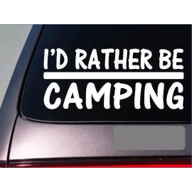 EZSTIK I'd Rather be a Camping *H666* 8 inch Sticker decal tent camper air mattress