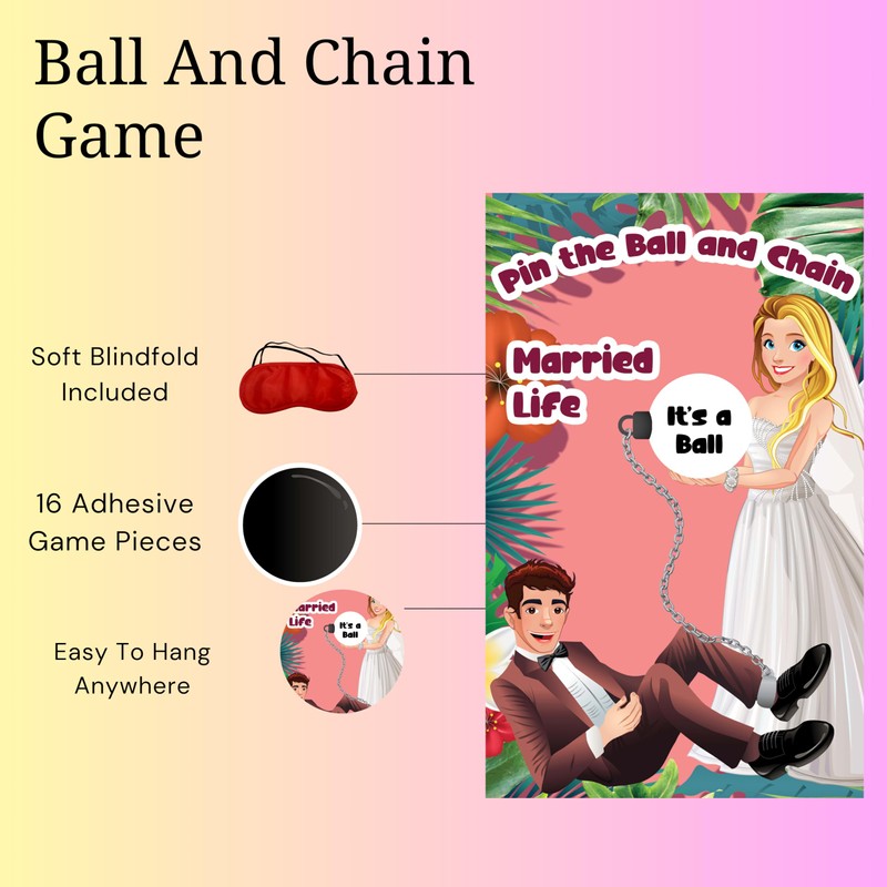 Bachelorette Party Games Pin The Ball And Chain Clean Wedding