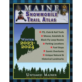 2023-2024 Maine Snowmobile Trail Map Atlas
