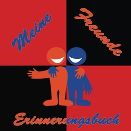 Meine Freunde: Ein Freundebuch als bleibende Erinnerung an die Freunde der Schulzeit: Volume 7