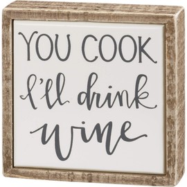 Primitives by Kathy You Cook I'll Drink Wine Box Sign Mini