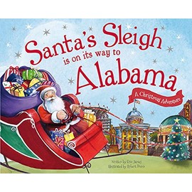 Santa's Sleigh Is on Its Way to Alabama: A Christmas Adventure