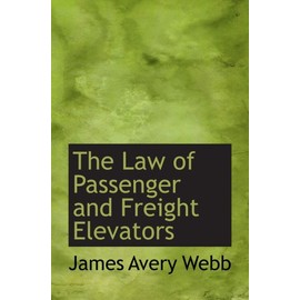 The Law of Passenger and Freight Elevators