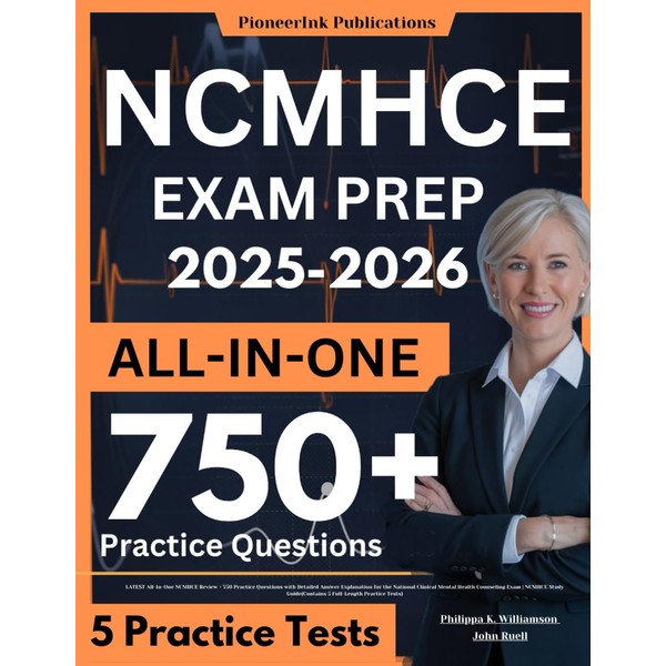 NCMHCE Exam Prep: LATEST All-In-One NCMHCE Review + 750 Practice