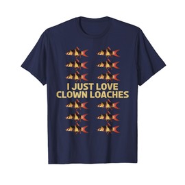 Clown Loach Love Botia Chromobotia Aquarist T-Shirt