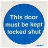 V Safety This Door Must Be Kept Locked Shut Sign