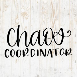 Chaos Coordinator - Motivational Quotes Wall Decals Stickers - Inspirational Sayings Decor for Home Room Bedroom Laptop Car DWSV6578