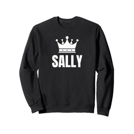 Sally Name Birthday Costume With Crown Sweatshirt