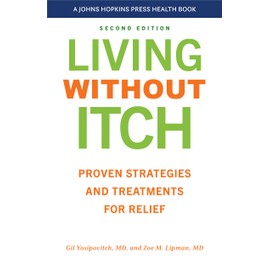 Living without Itch: Proven Strategies and Treatments for Relief (A Johns Hopkins Press Health Book)