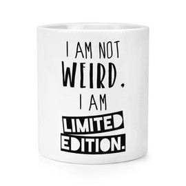 I Am Not Weird I Am Limited Edition Makeup Brush Pencil Pot