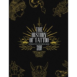 The History of Tattoo - Interactive Colouring Book