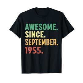 70 Years Old Gift 70th Birthday Awesome Since September 1955 T-Shirt