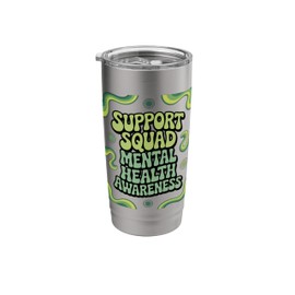 Support Squad Mental Health Awareness Green Ribbon Women Men Stainless Steel Insulated Tumbler