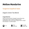 "Mellow Mandarin" Green Tea Loose Organic with Mandarin Grapefruit Flavour,