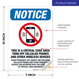 Sigo Signs, This is A Critical Care Area. Turn Off All Wireless Devices Sign, OSHA Notice Sign, 10x7 Inches, 4 Mil Vinyl Decal Stickers Weather Resistant Long Lasting UV Protected, Made in USA