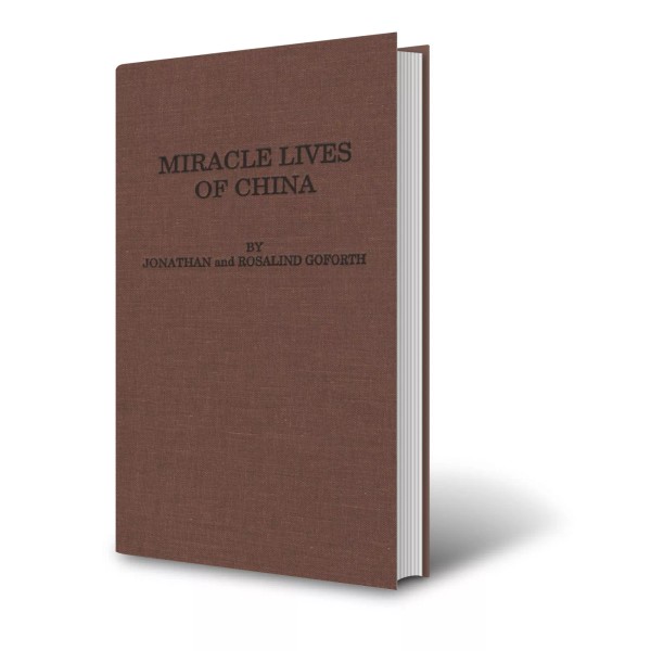 Miracle Lives of China by Rosalind Goforth