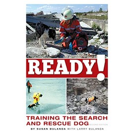 Ready! Training the Search and Rescue Dog