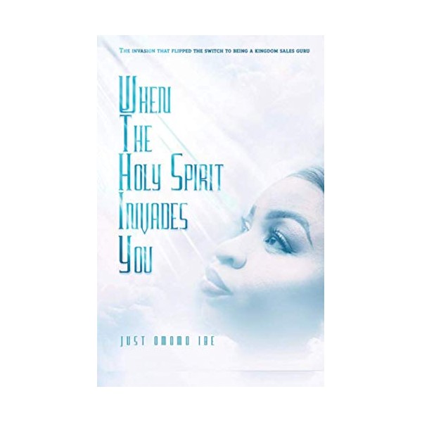 When the Holy Spirit Invades you
